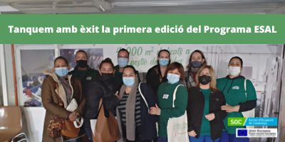 Tanquem amb èxit la primera edició del Programa Treball i Formació ESAL
