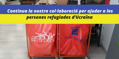 Continua la nostra col·laboració per ajudar a les persones refugiades d’Ucraïna
