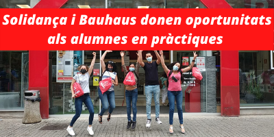Solidança i la multinacional Bauhaus creen sinergies per donar oportunitats als alumnes en pràctiques