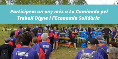 Participem un any més a La Caminada pel Treball Digne i l’Economia Solidària
