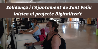 Solidança i l’Ajuntament de Sant Feliu inicien el projecte Digitalitza’t per fer front a l’escletxa digital