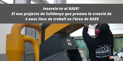 Insereix-te al RAEE! El nou projecte de Solidança que promou la creació 4 nous llocs de treball en l’àrea de RAEE