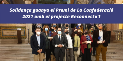 Solidança guanya el Premi de La Confederació 2021 amb el projecte Reconnecta’t