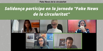 Solidança participa en la jornada “Fake News de la circularitat”