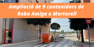 Martorell reafirma el seu compromís social i ambiental ampliant 9 contenidors de Solidança / Roba Amiga