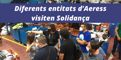 Diferents entitats d’Aeress visiten Solidança