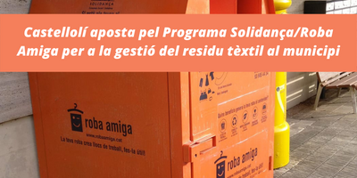 Castellolí aposta pel Programa Solidança/Roba Amiga per a la gestió del residu tèxtil al municipi