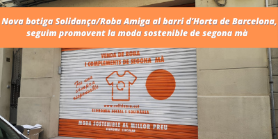 Descubre un nuevo modelo de consumo responsable en la tienda Solidança/Roba Amiga de Barcelona