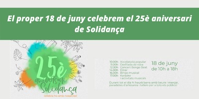 El proper 18 de juny celebrem el 25è aniversari de Solidança