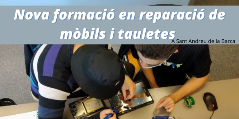 Solidança formarà a 10 joves del municipi de Sant Andreu de la Barca en reparació de tauletes i mòbils