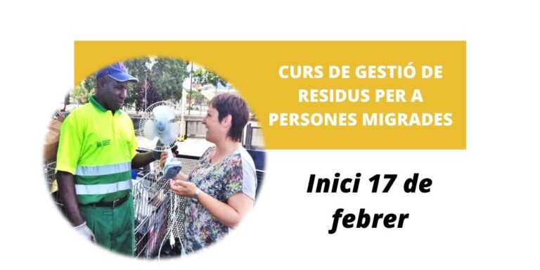 Millorem la integració social de les persones migrades. Nou curs de Gestió de Residus – inici 17 de febrer