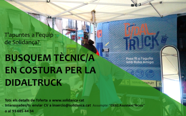 Oferta de treball: Assistent tèxtil Didaltruck. Suma’t a l’equip de Solidança!