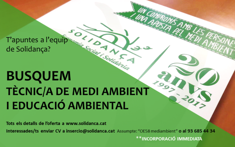 Oferta de treball: Tècnica/c de medi ambient i educació ambiental. Suma’t a l’equip de Solidança!