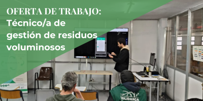 Oferta de trabajo: Buscamos Personal Técnico en gestión de residuos voluminosos.